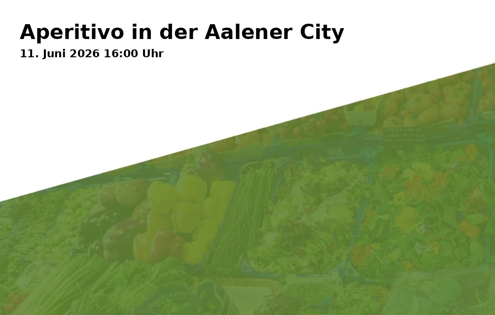 Event: Aperitivo in Aalen City