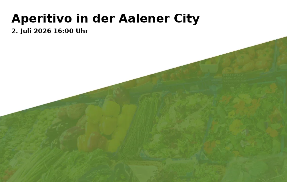 Event: Aperitivo in the Aalen City