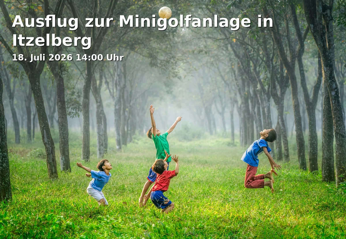 Event: Excursion to the Mini-Golf Course in Itzelberg