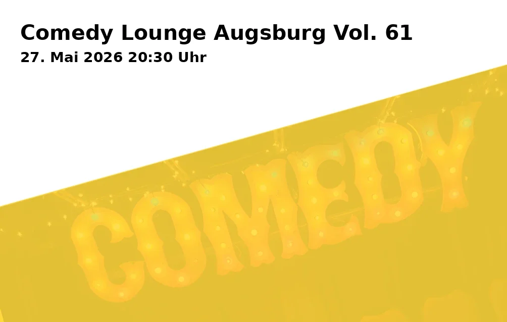 Event: Comedy Lounge Augsburg Vol. 61