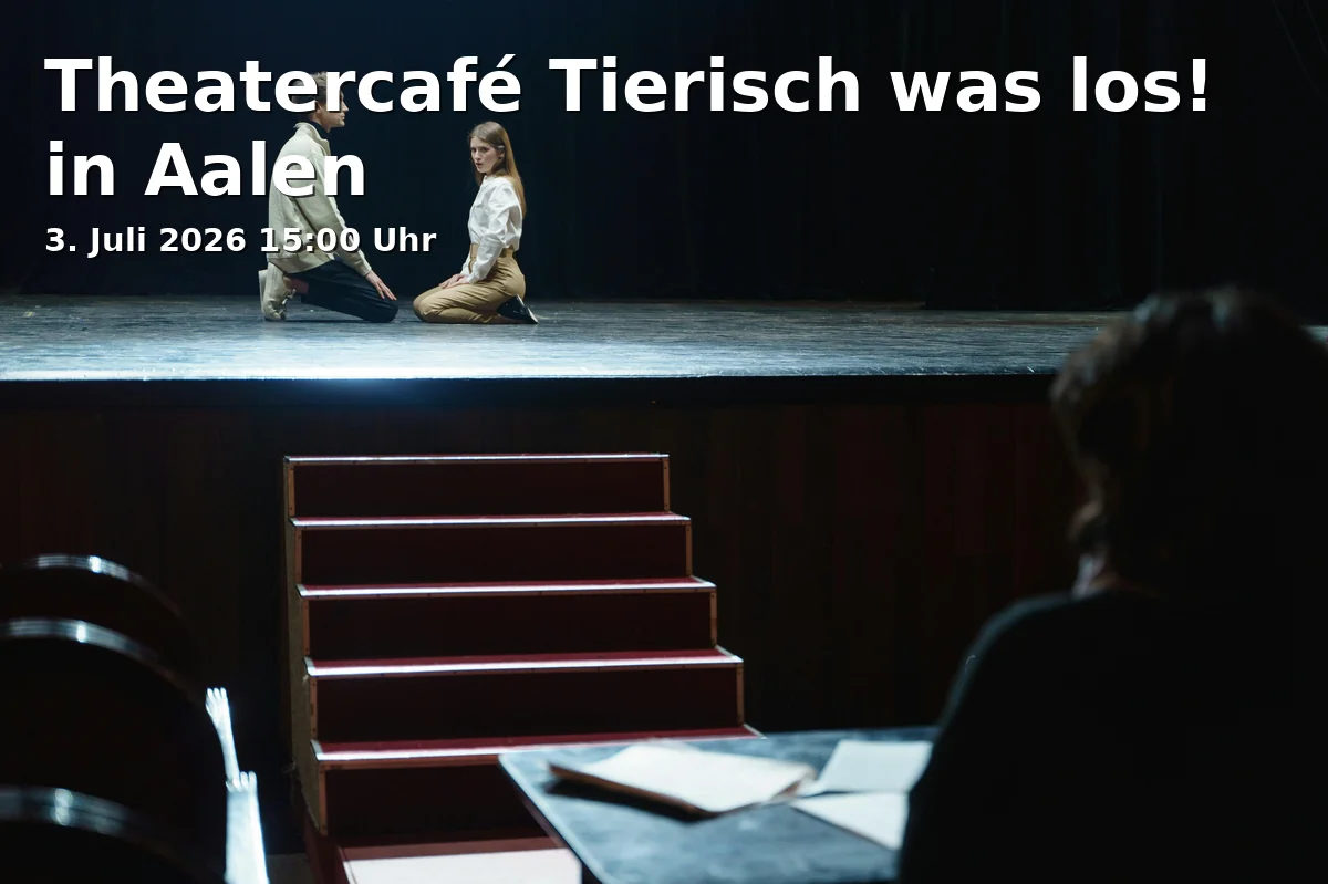 Event: Theater Café Animal Fun! in Aalen