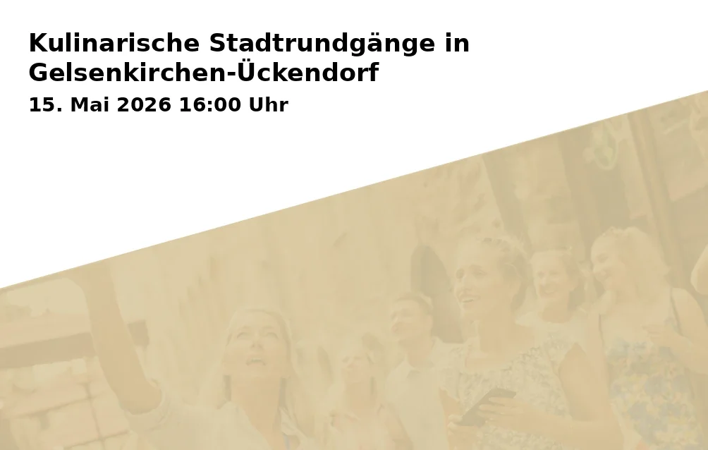 Event: Kulinarische Stadtrundgänge in Gelsenkirchen-Ückendorf