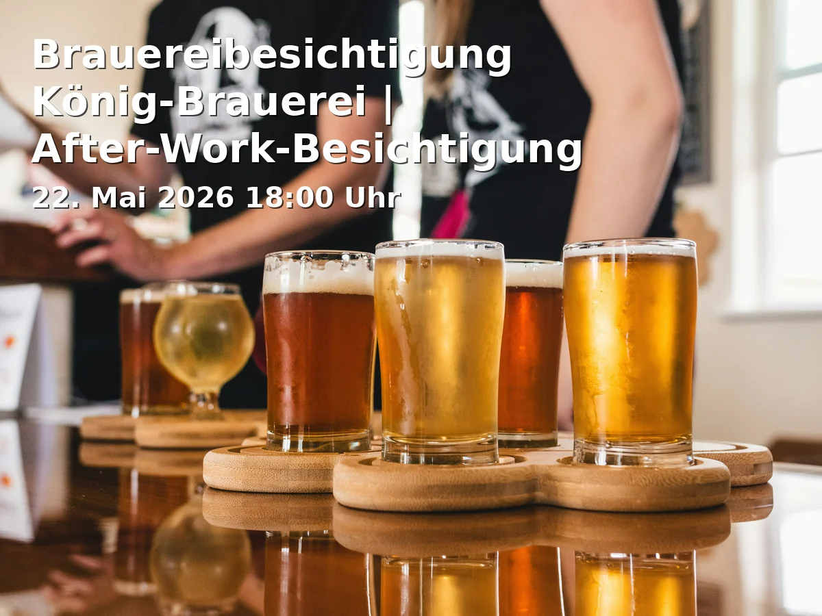 Event: Brewery Tour König Brewery | After-Work Tour