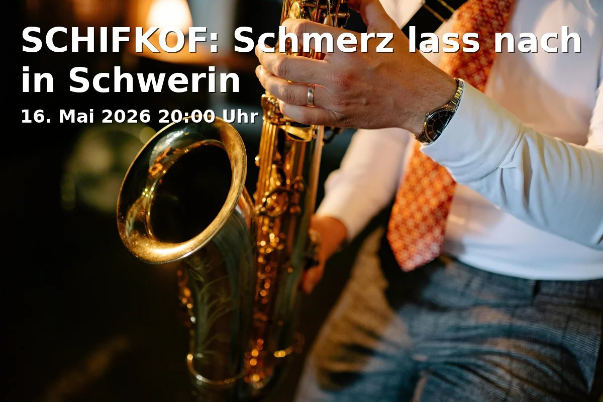 SCHIFKOF: Pain, Let It Go in Schwerin