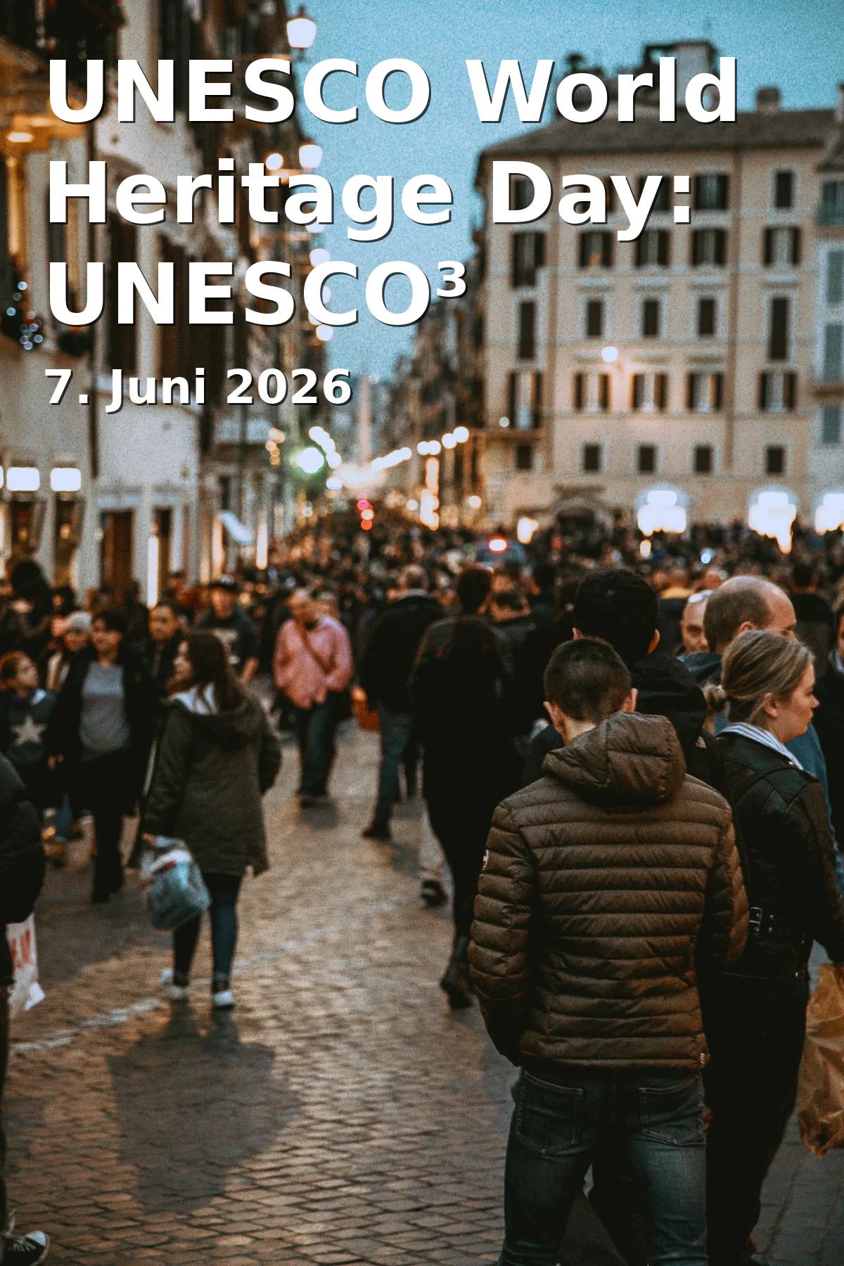 Event: UNESCO World Heritage Day: UNESCO³