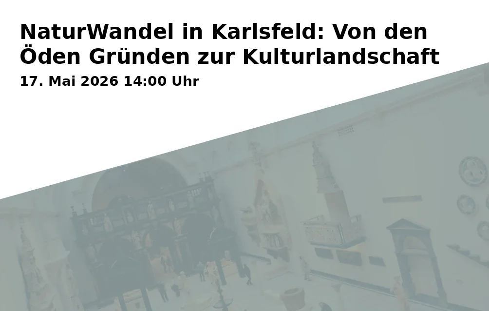 Event: NatureChange in Karlsfeld: From Barren Grounds to Cultural Landscape
