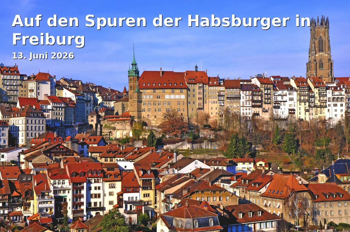 Event: Auf den Spuren der Habsburger in Freiburg