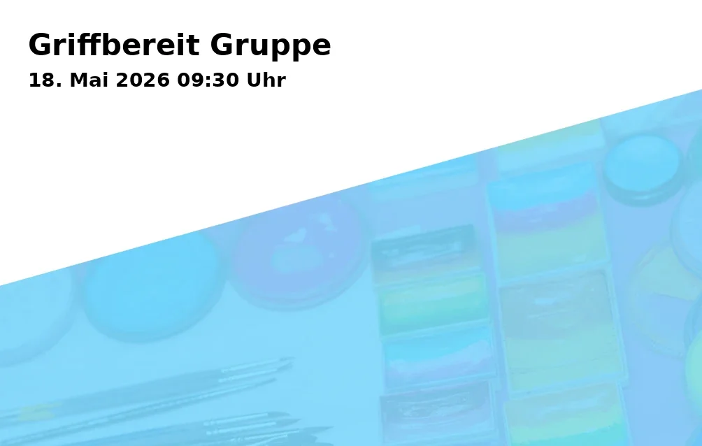 Event: Griffbereit Gruppe