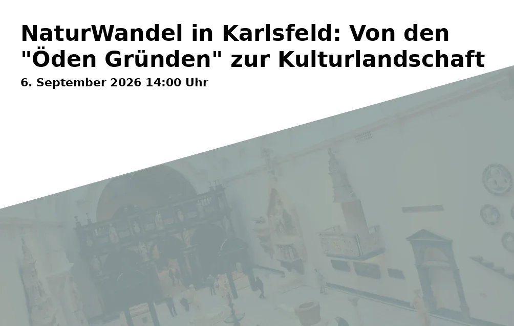 Event: NatureChange in Karlsfeld: From the "Barren Grounds" to Cultural Landscape