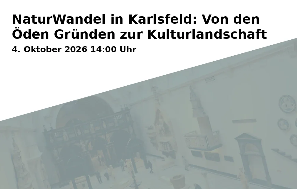 Event: Nature Change in Karlsfeld: From Barren Grounds to Cultural Landscape