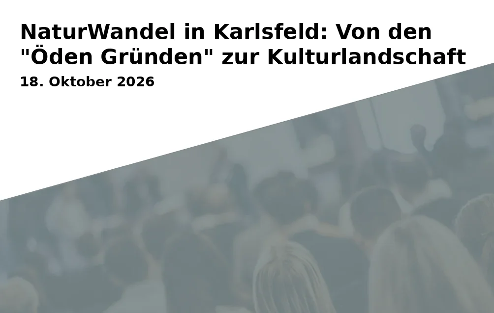 Event: Nature Change in Karlsfeld: From the "Desolate Grounds" to Cultural Landscape