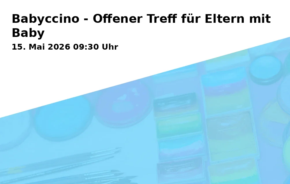 Event: Babyccino - Offener Treff für Eltern mit Baby