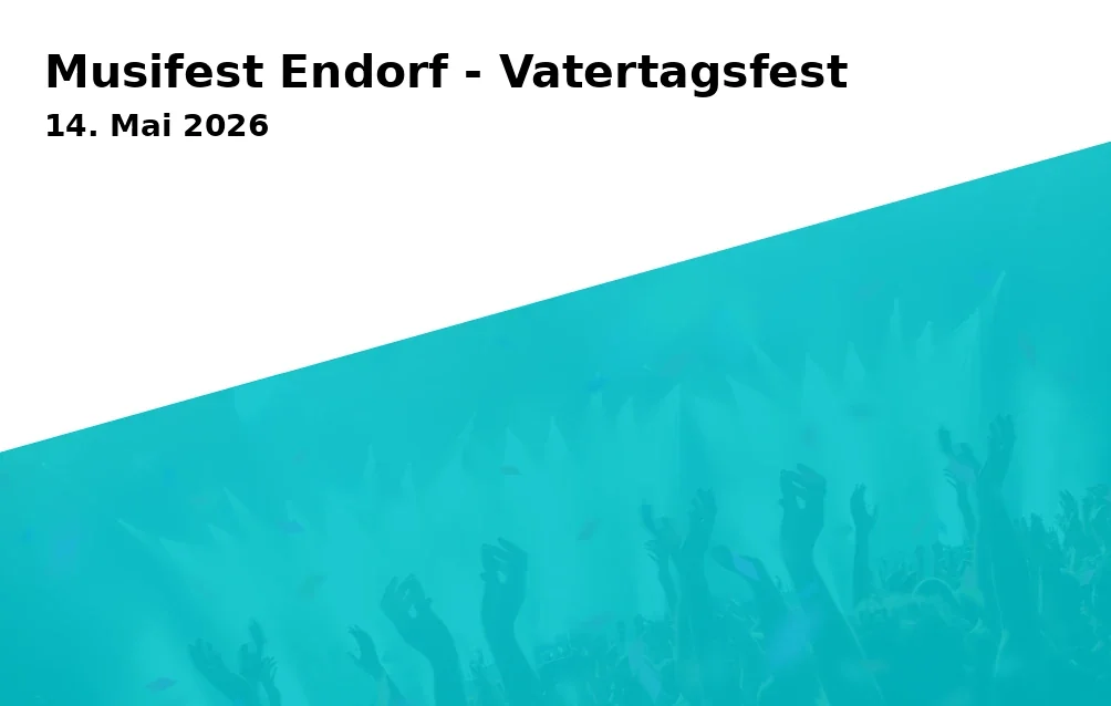 Event: Musifest Endorf - Vatertagsfest