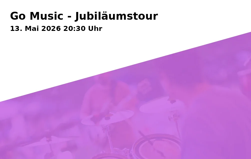 Event: Go Music - Anniversary Tour