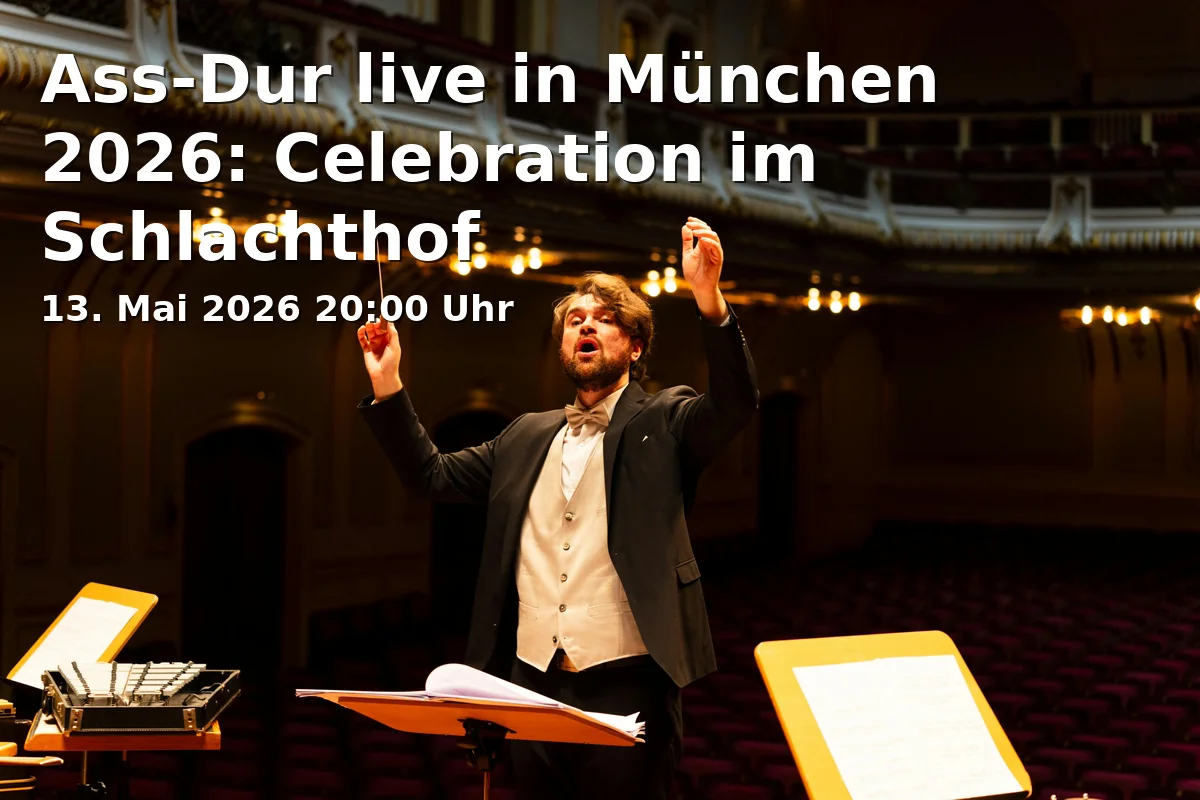 Event: Ass-Dur live in München 2026: Celebration im Schlachthof