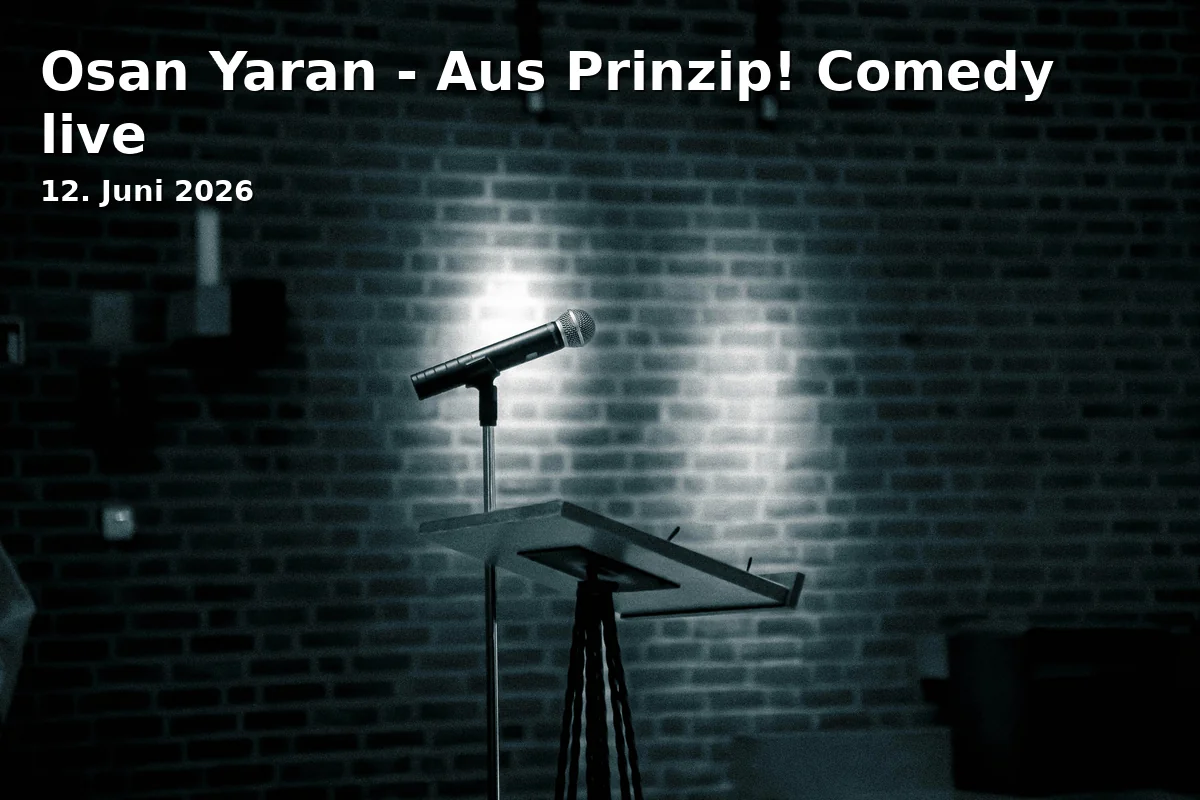 Event: Osan Yaran - Aus Prinzip! Comedy live