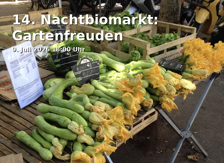 Event: 14. Nachtbiomarkt: Gartenfreuden