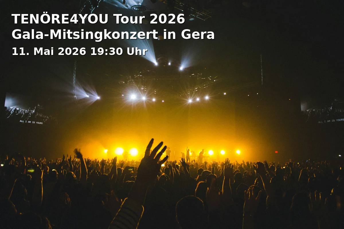 TENÖRE4YOU Tour 2026 Gala Singalong Concert in Gera