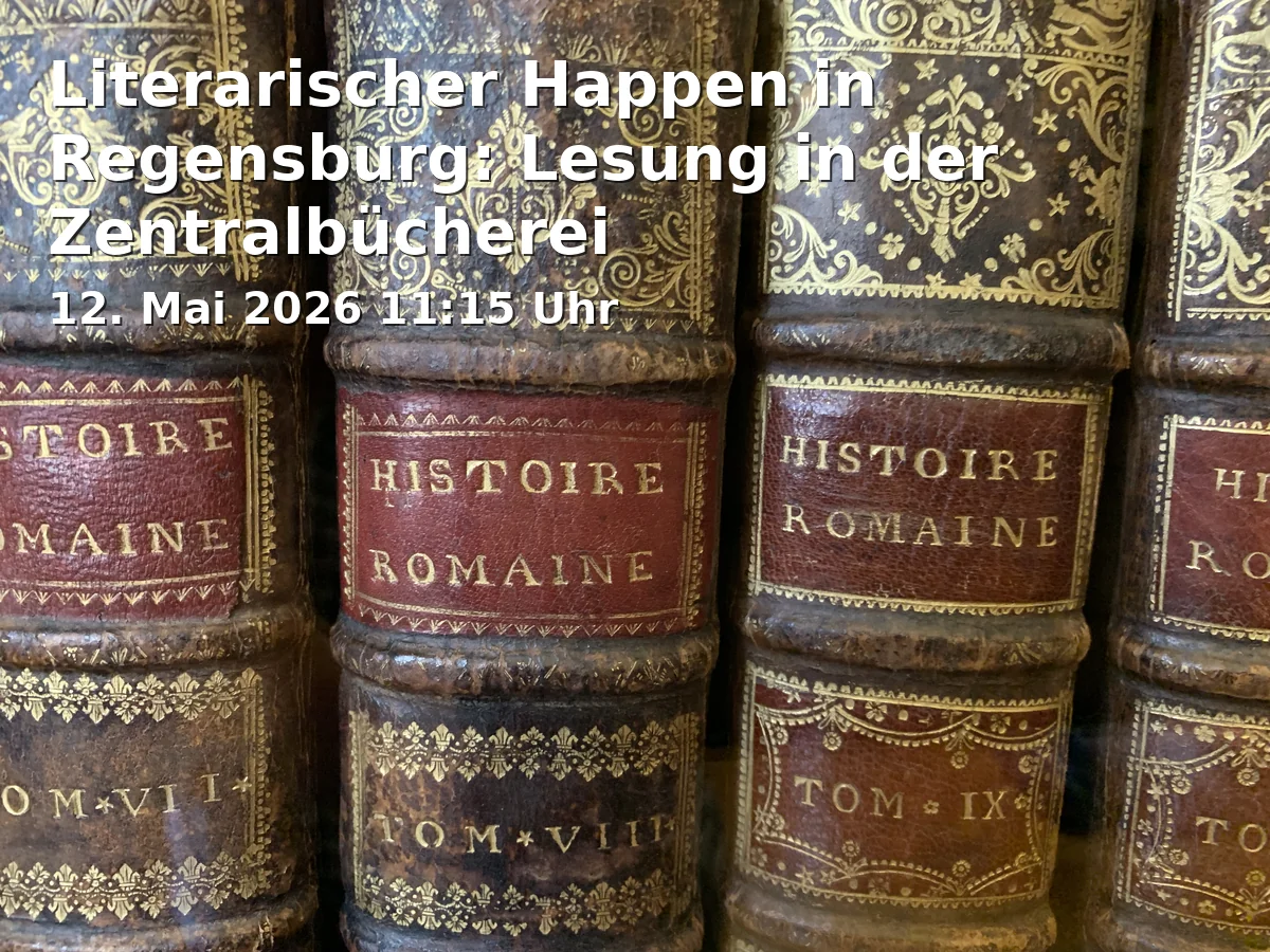 Literarischer Happen in Regensburg: Lesung in der Zentralbücherei