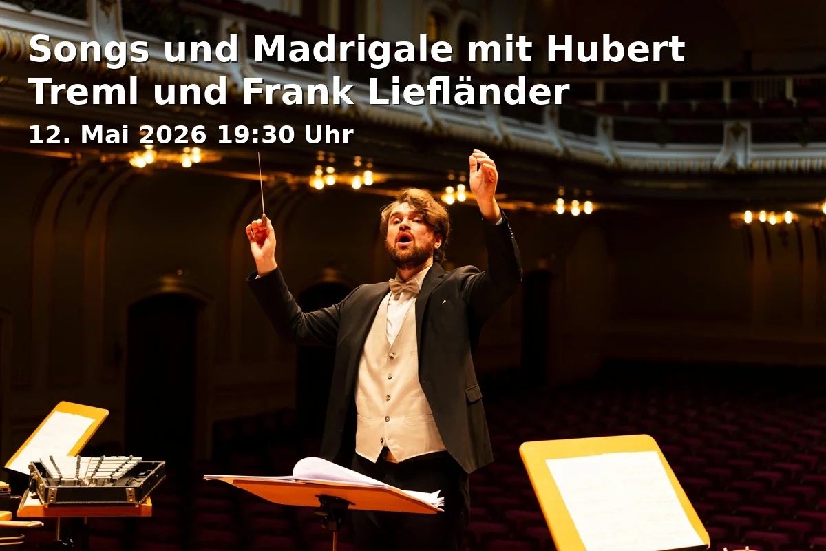 Songs und Madrigale mit Hubert Treml und Frank Liefländer