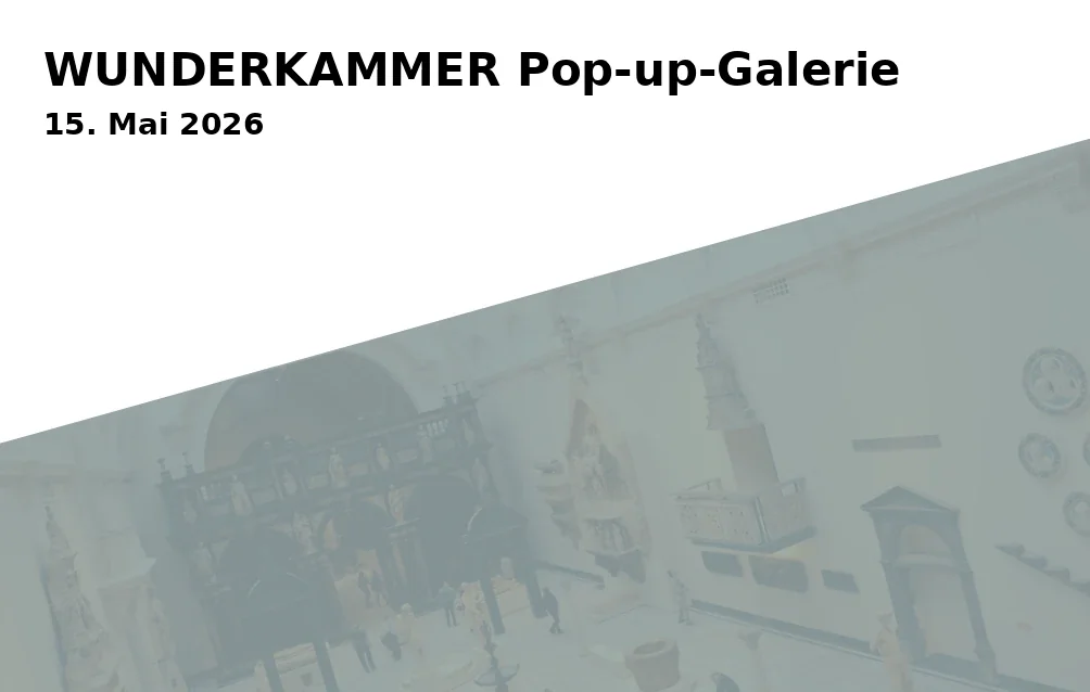 Event: WUNDERKAMMER Pop-up-Galerie