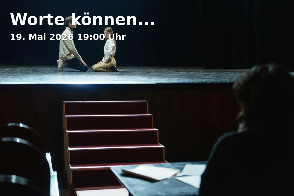 Event: Worte können...