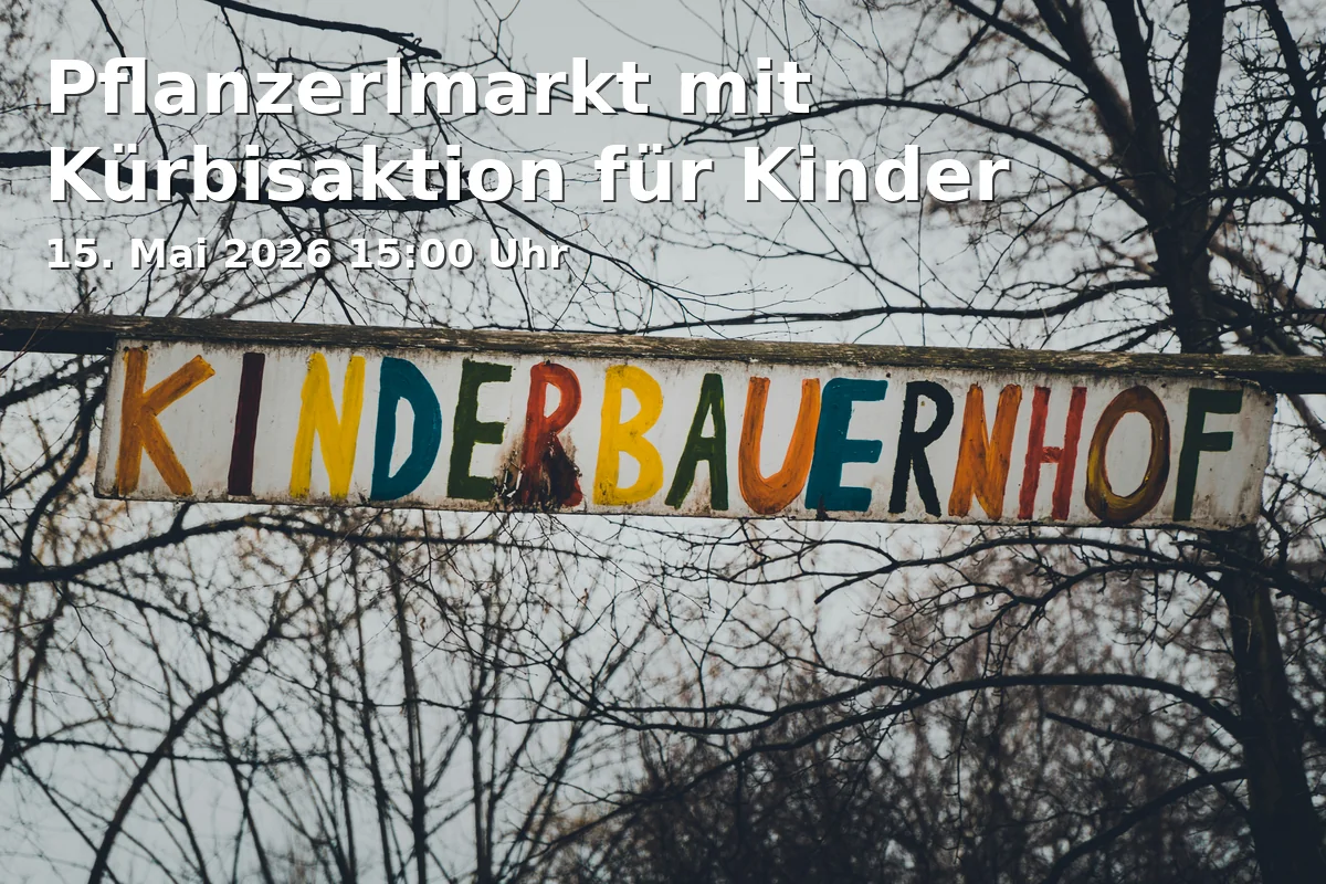 Event: Pflanzerlmarkt mit Kürbisaktion für Kinder