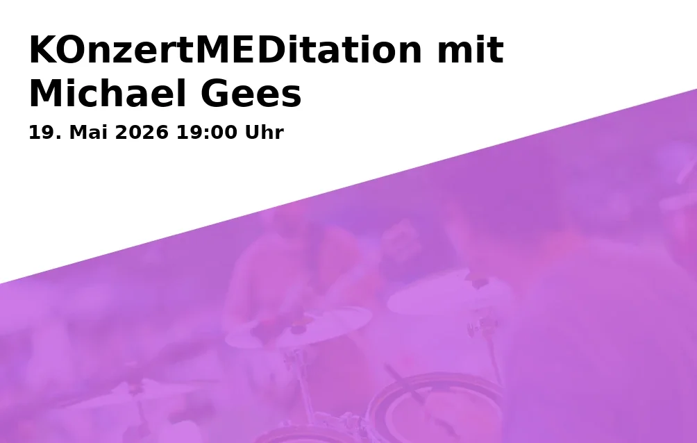 Event: KOnzertMEDitation mit Michael Gees