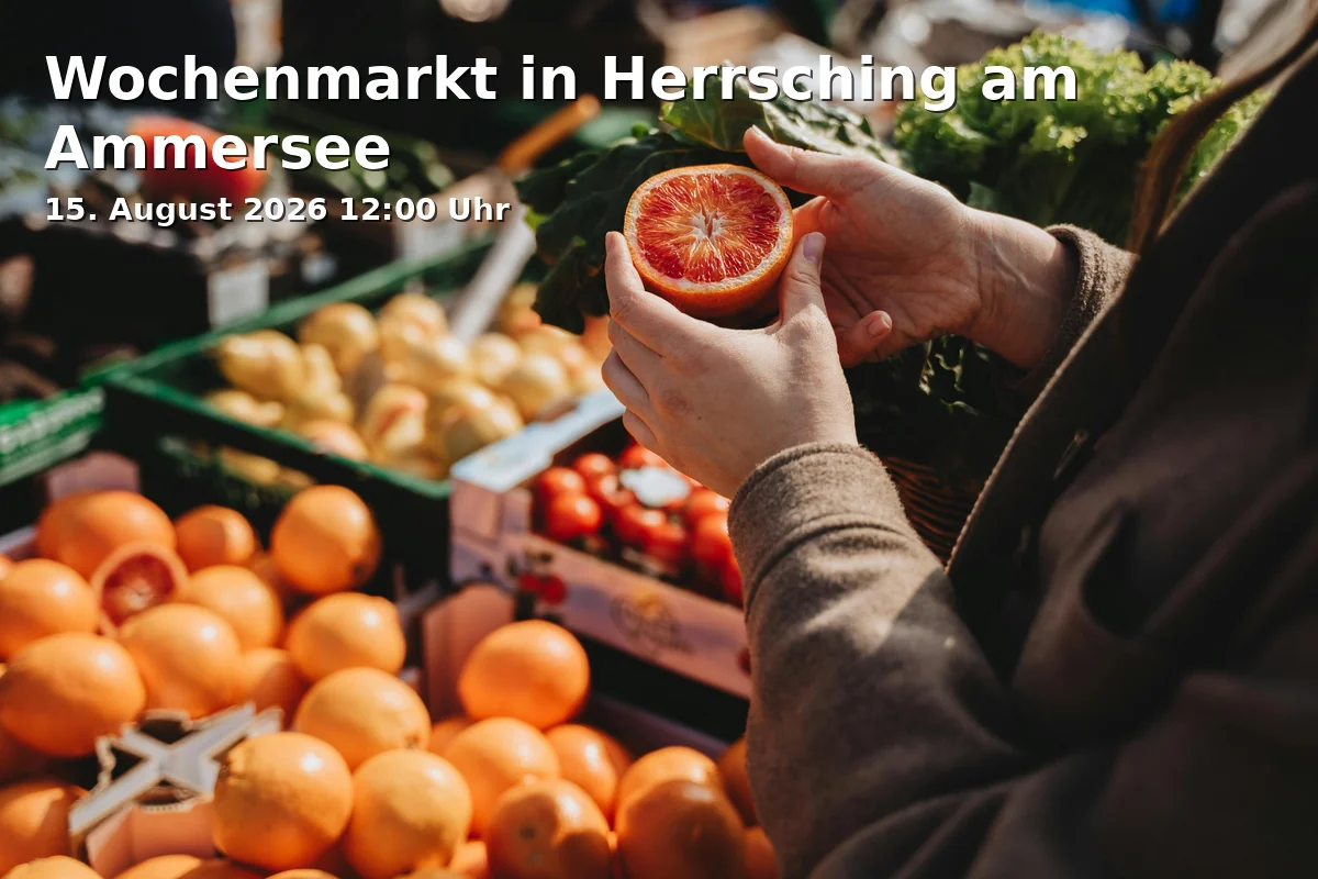 Event: Wochenmarkt in Herrsching am Ammersee in Auf dem Parkplatz vor der Volks- und Raiffeisenbank am Bahnhofsplatz. on 15. August 2026