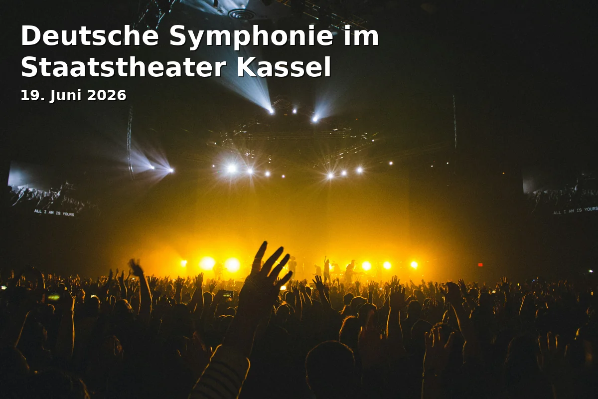 Event: Deutsche Symphonie im Staatstheater Kassel