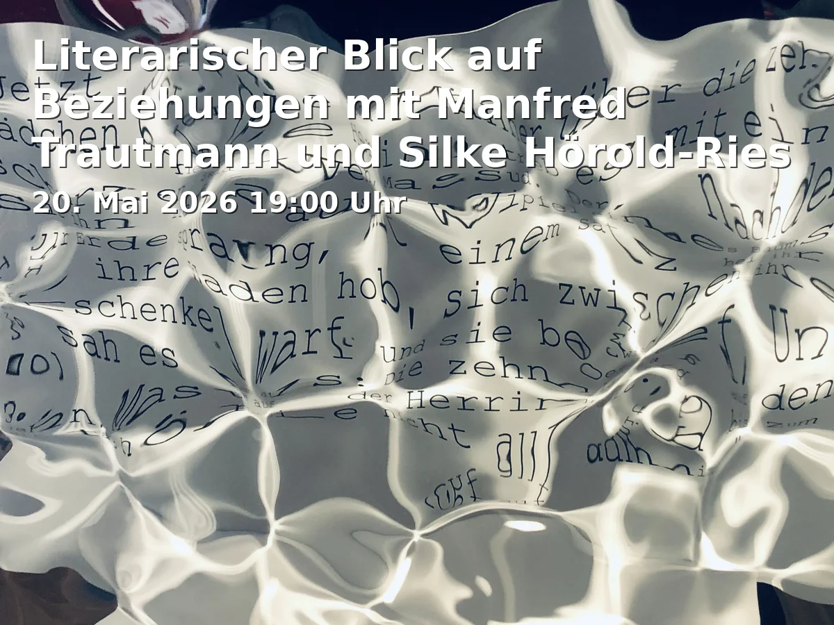 Event: Literary View on Relationships with Manfred Trautmann and Silke Hörold-Ries
