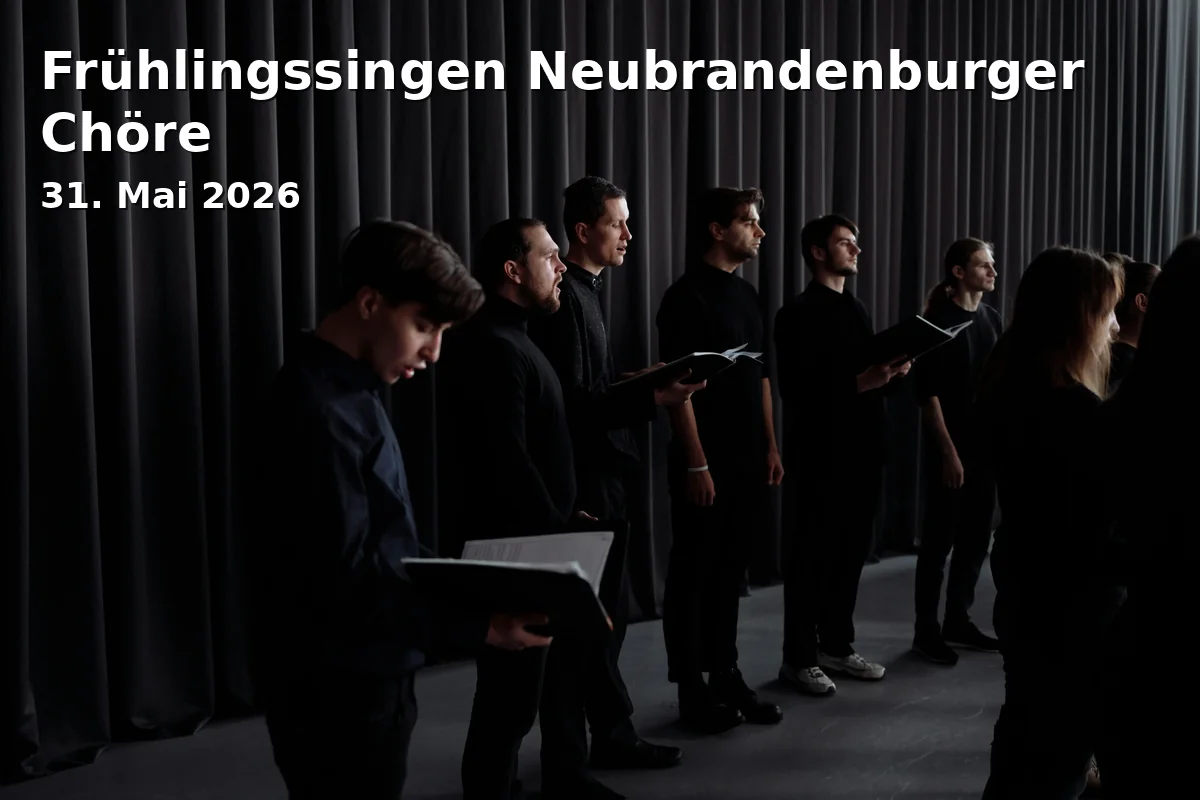 Event: Spring Singing Neubrandenburg Choirs in Konzertkirche Neubrandenburg, Phillippistraße 12, 17033 Neubrandenburg on 31. May 2026