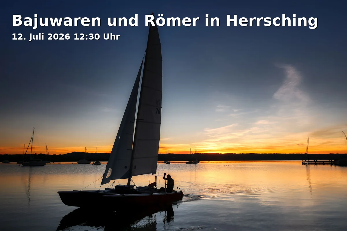 Event: Bavarians and Romans in Herrsching in Archäologischer Park am Mitterweg, Zugang über Reineckestraße, 82211 Herrsching am Ammersee on 12. July 2026