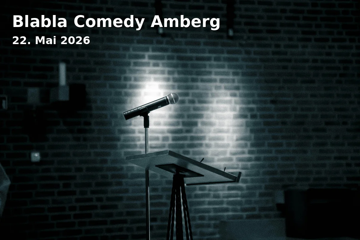 Event: Blabla Comedy Amberg in Club LaVida, Musterstraße 12, 92224 Amberg on 22. Mai 2026