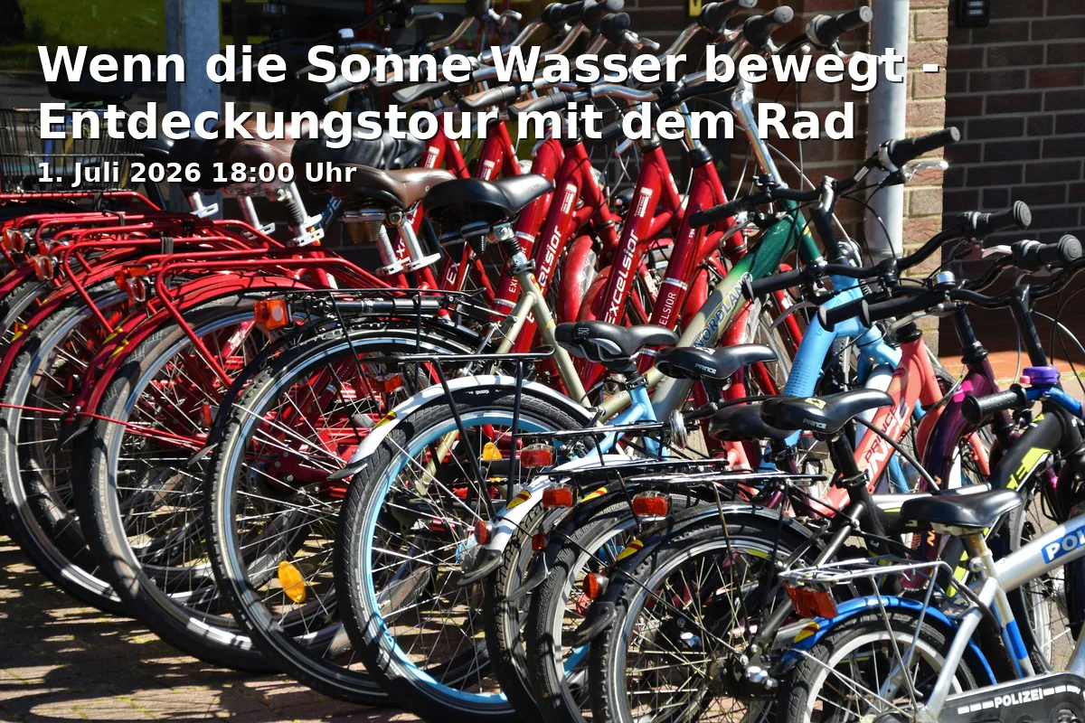 Event: Wenn die Sonne Wasser bewegt - Entdeckungstour mit dem Rad