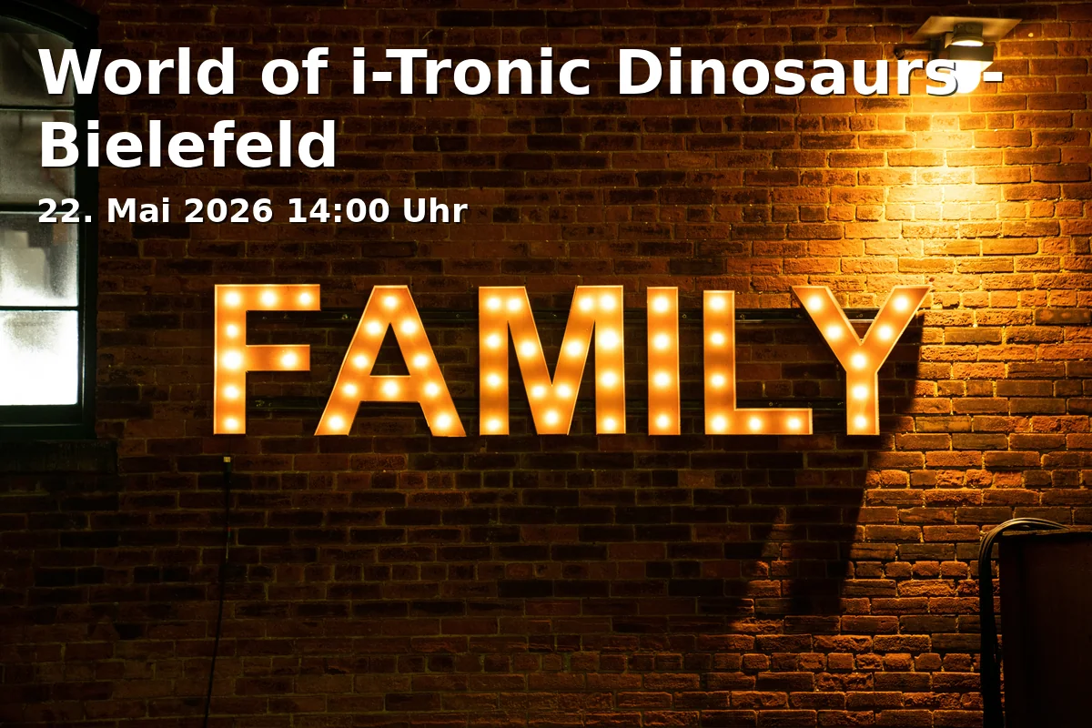 Event: World of i-Tronic Dinosaurs - Bielefeld in Festplatz am Gleisdreieck, Duisburger Str. 4, 33647 Bielefeld on 22. May 2026