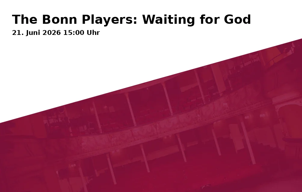 Event: The Bonn Players: Waiting for God in Brotfabrik Bühne Bonn, Kreuzstraße 16, 53225 Bonn on 21. Juni 2026
