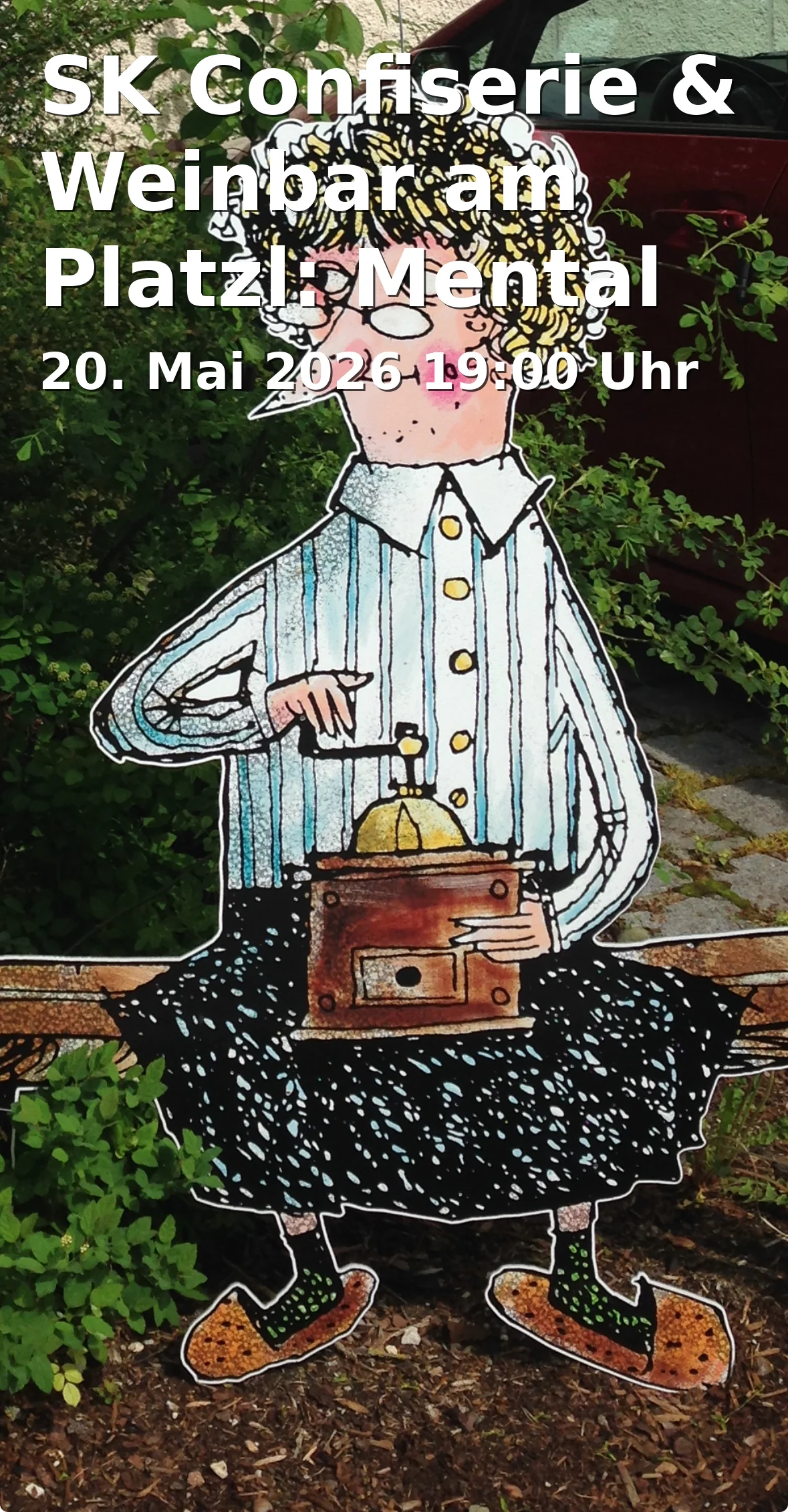 Event: SK Confectionery & Wine Bar at Platzl: Mental Health Café – Lecture on Men's Health by Maxi Bartel in Confiserie & Weinbar am Platzl, Marktstraße 2, 83355 Grabenstätt on 20. May 2026