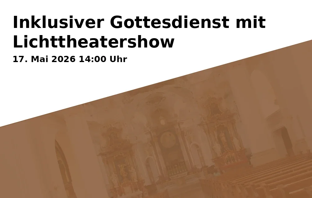 Inklusiver Gottesdienst mit Lichttheatershow