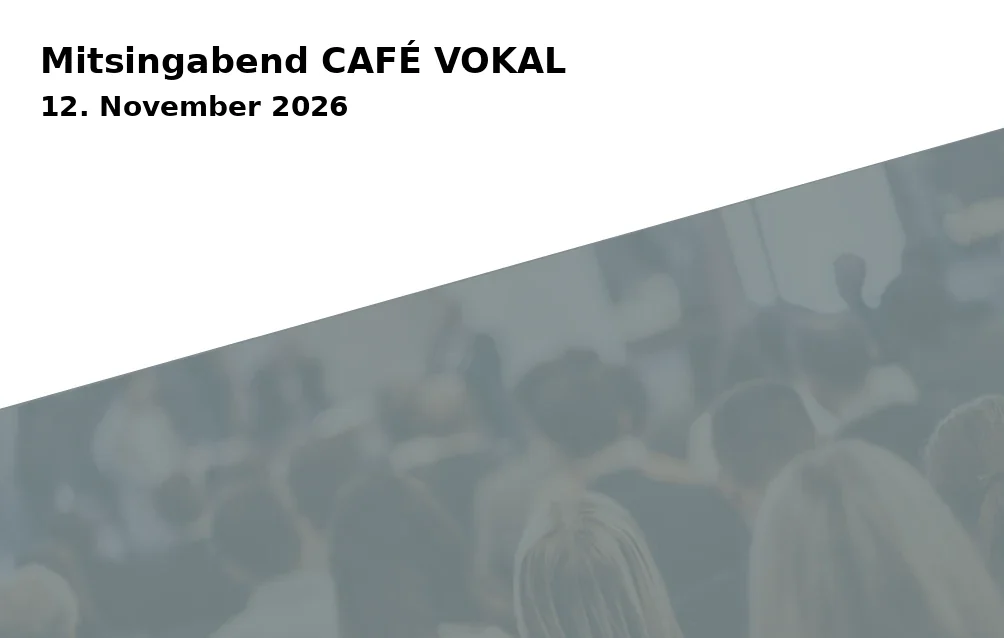 Event: Mitsingabend CAFÉ VOKAL