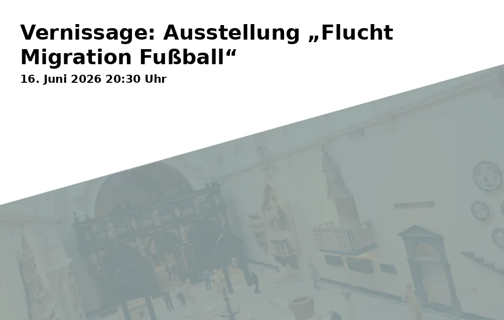 Event: Vernissage: Ausstellung „Flucht Migration Fußball“ in Rochuskapelle, Bauhofstr. 3d, 84028 Landshut on 16. Juni 2026