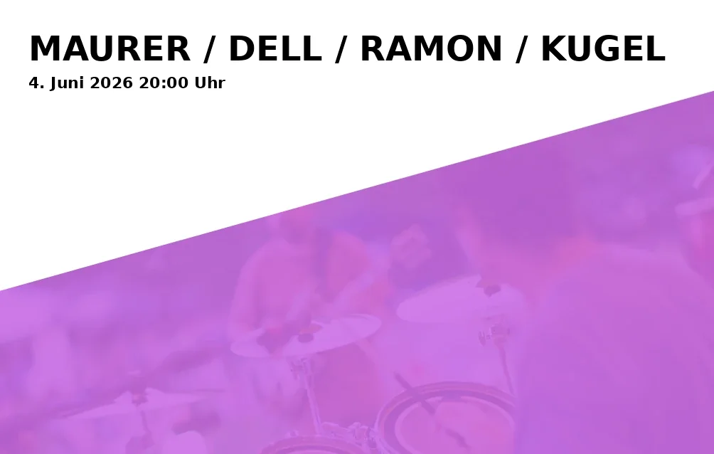 Event: MAURER / DELL / RAMON / KUGEL