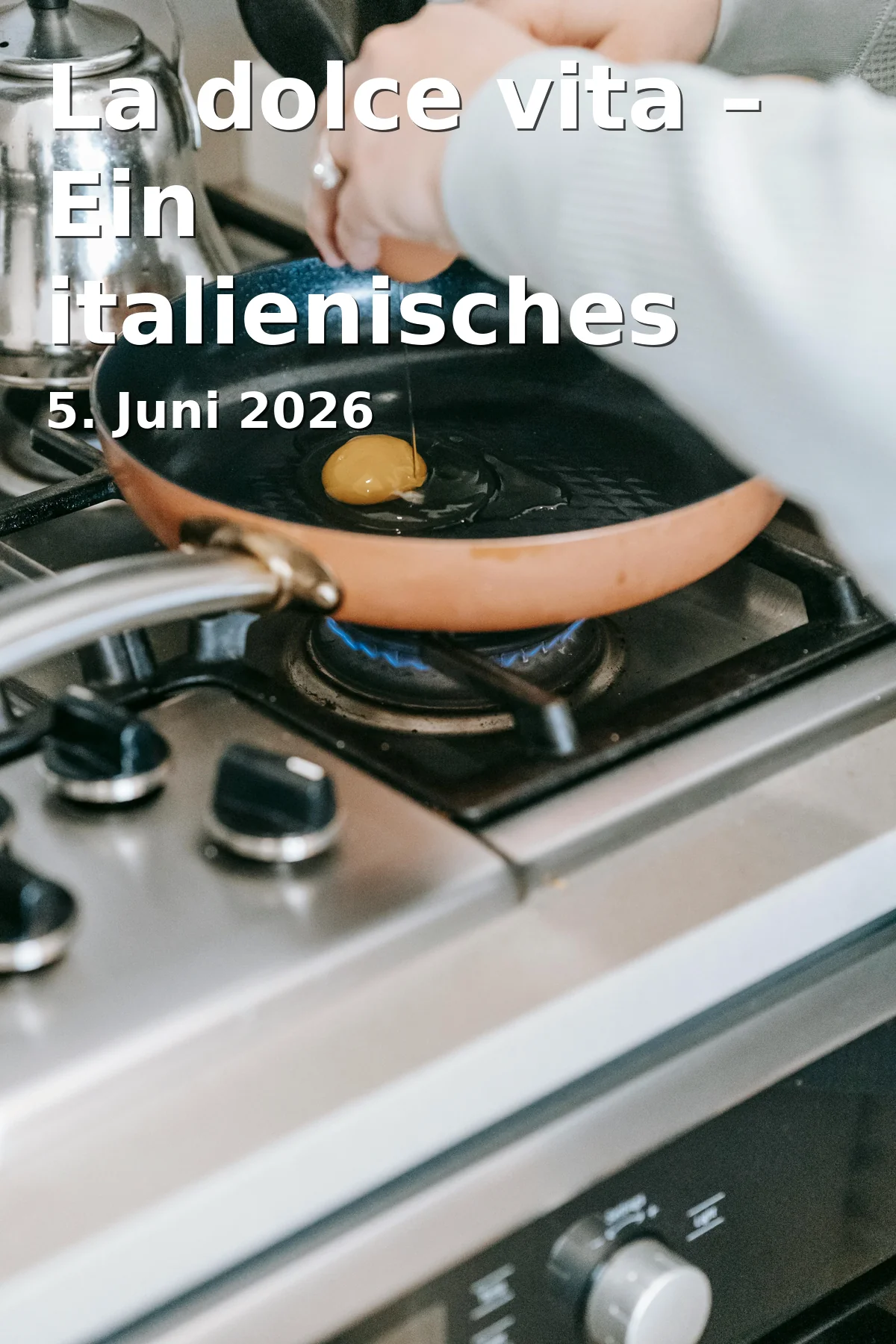 La dolce vita – Ein italienisches Wochenende