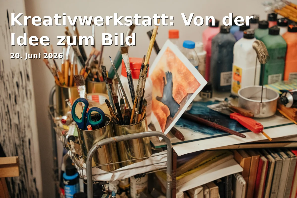 Event: Kreativwerkstatt: Von der Idee zum Bild