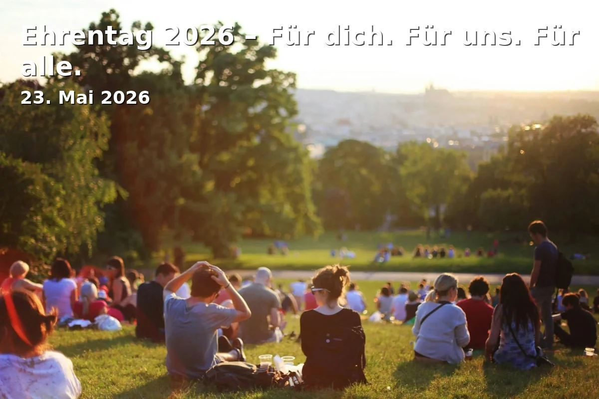 Ehrentag 2026 – Für dich. Für uns. Für alle.