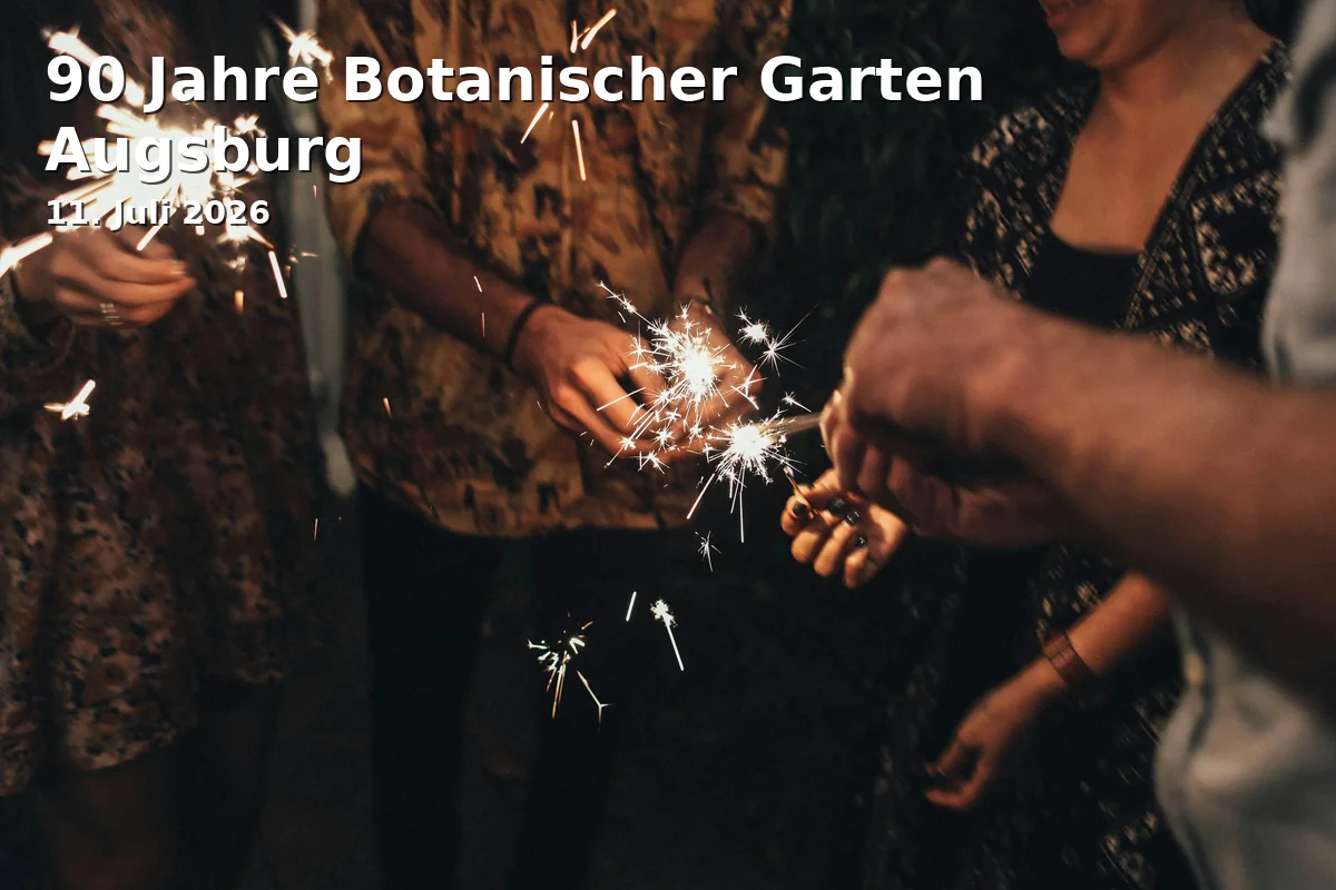 Event: 90 Years of Augsburg Botanical Garden in Botanischer Garten Augsburg, Dr.-Ziegenspeck-Weg 10, 86161 Augsburg on 11. July 2026