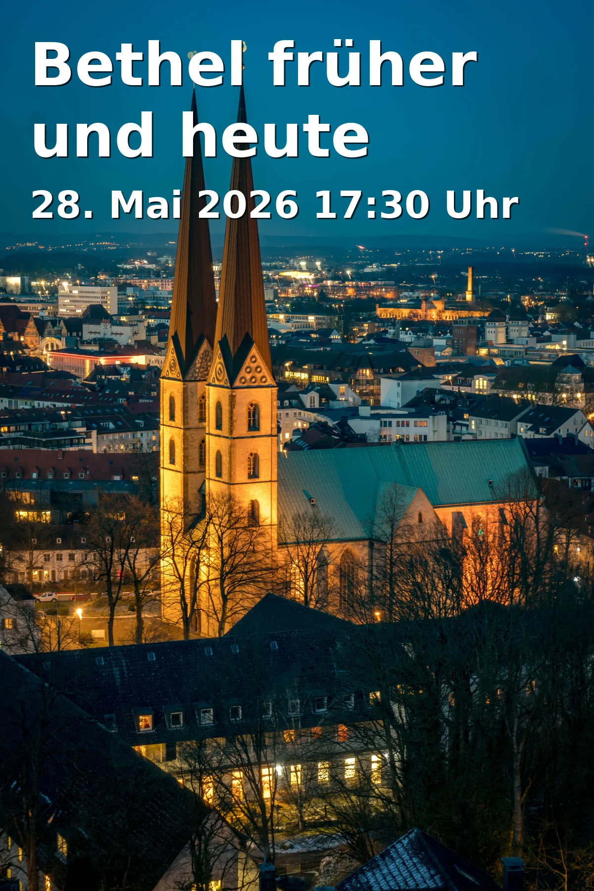 Event: Bethel then and now in Bielefeld-Bethel, Königsweg 1, 33617 Bielefeld on 28. May 2026
