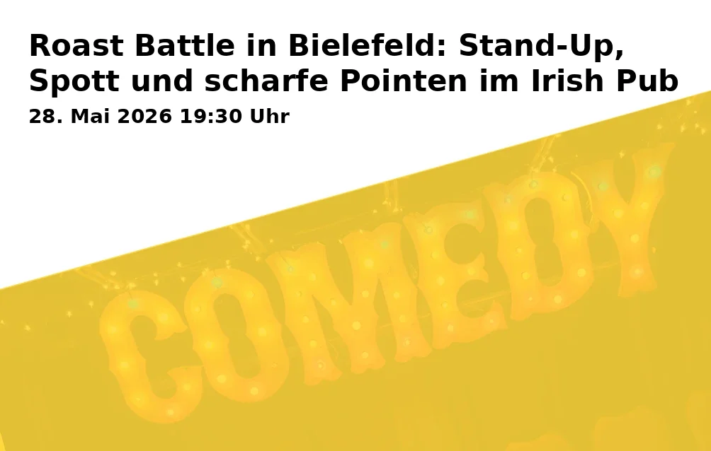 Event: Roast Battle in Bielefeld: Stand-Up, Spott und scharfe Pointen im Irish Pub