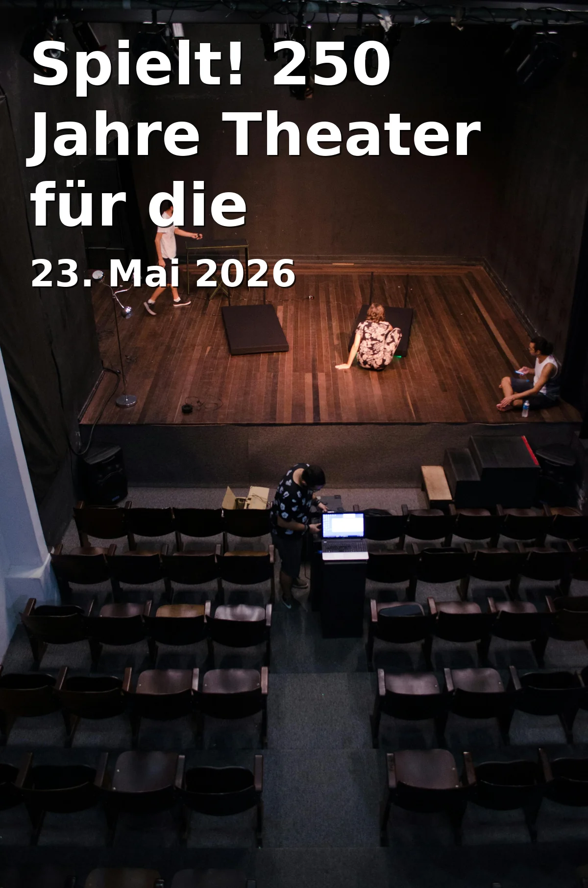 Spielt! 250 Jahre Theater für die Seenplatte
