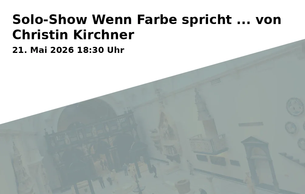Solo-Show Wenn Farbe spricht ... von Christin Kirchner